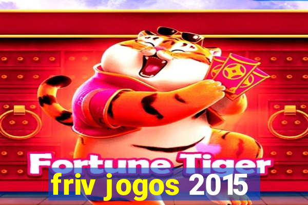 friv jogos 2015